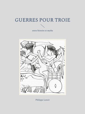 cover image of Guerres pour Troie